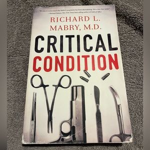Critical Condition by Richard Mabry